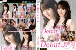 Debut Vol.5 [上原結衣]