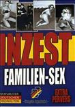 INZEST FAMILIEN-SEX EXTREM [-]