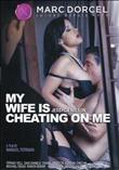 My Wife Is Cheating On Me