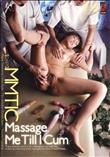 Massage Me Till I Cum