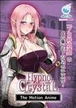 HypnoCrystaL The Motion Anime