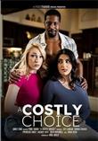 A COSTLY CHOICE